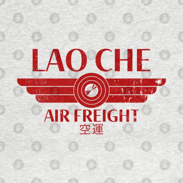 Lao Che Air Freight - red distressed by spicytees